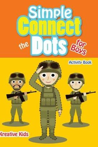 Cover of Simple Connect the Dots for Boys Activity Book