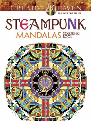 Book cover for Creative Haven Steampunk Mandalas Coloring Book