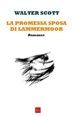 Book cover for La Promessa Sposa Di Lammermoor (Versione Originale)