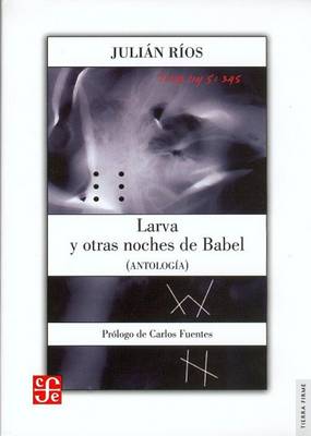 Cover of Larva y Otras Noches de Babel. (Antologia)