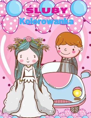 Book cover for Kolorowanka &#347;lubna dla dzieci