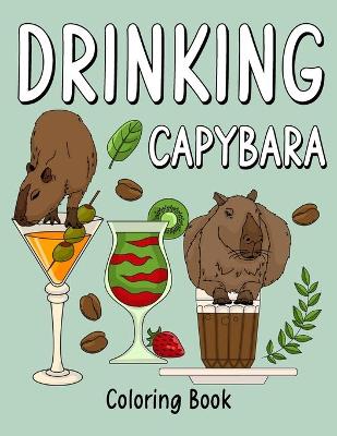 Book cover for Drinking Capybara