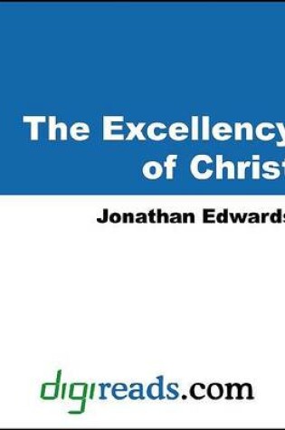 Cover of The Excellency of Christ