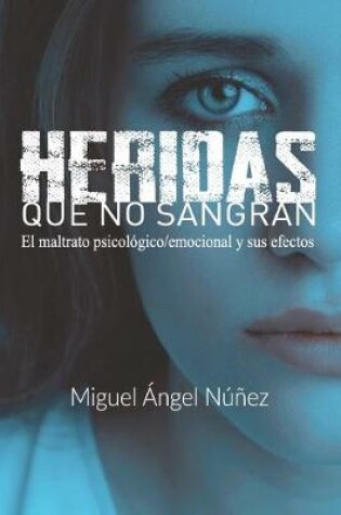 Cover of Heridas que no sangran