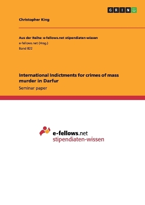 Book cover for International Indictments for crimes of mass murder in Darfur