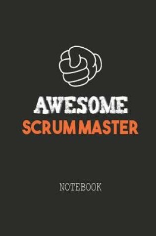 Cover of Awesome SCRUM MASTER Notebook