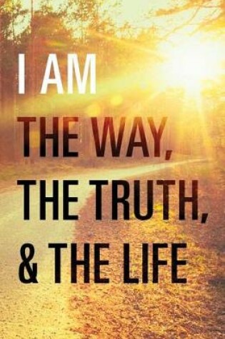 Cover of I Am the Way, the Truth, and the Life (Pack of 25)