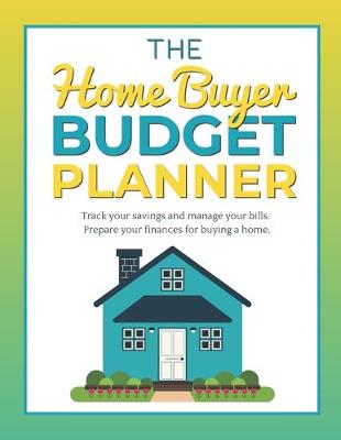 Book cover for The Home Buyer Budget Planner