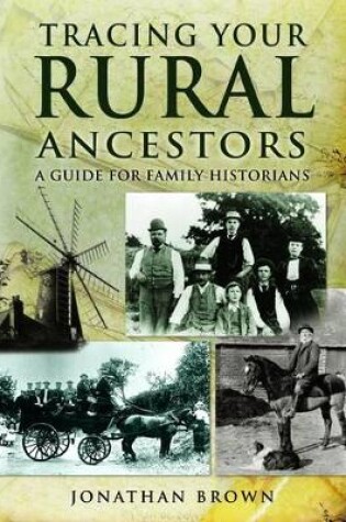 Cover of Tracing Your Rural Ancestors: A Guide for Family Historians