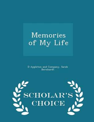 Book cover for Memories of My Life - Scholar's Choice Edition