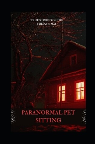 Cover of Paranormal Pet Sitting