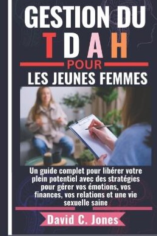 Cover of Gestion Du Tdah Pour Les Jeunes Femmes