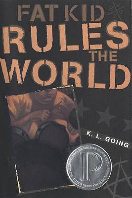 Fat Kid Rules the World by K. L. Going