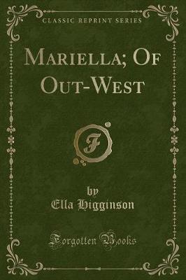 Book cover for Mariella; Of Out-West (Classic Reprint)