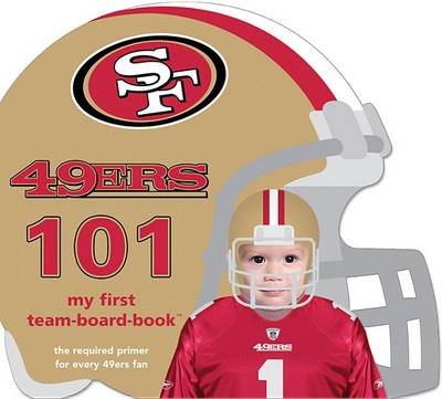 Book cover for San Francisco 49ers 101