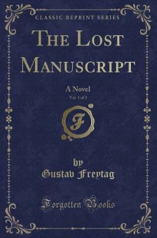 Cover of The Lost Manuscript, Vol. 1 of 2