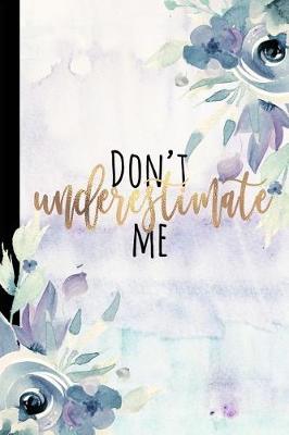 Book cover for Don't Underestimate Me
