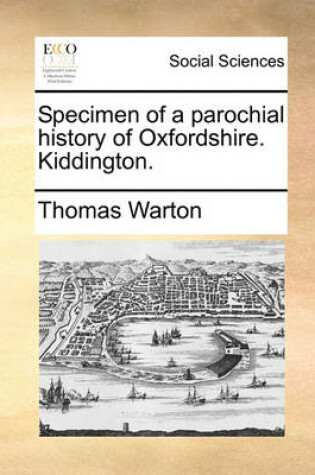 Cover of Specimen of a Parochial History of Oxfordshire. Kiddington.