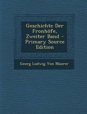 Book cover for Geschichte Der Fronhofe, Zweiter Band