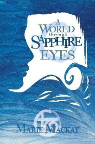 Cover of A World Through Sapphire Eyes