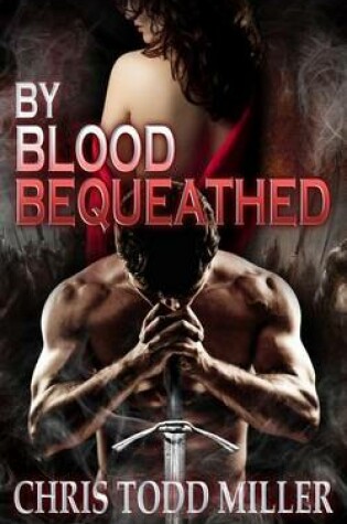 Cover of By Blood Bequeathed