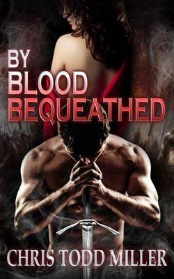 Cover of By Blood Bequeathed