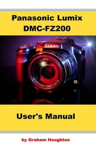 Cover of Panasonic Lumix DMC-FZ200 User's Manual