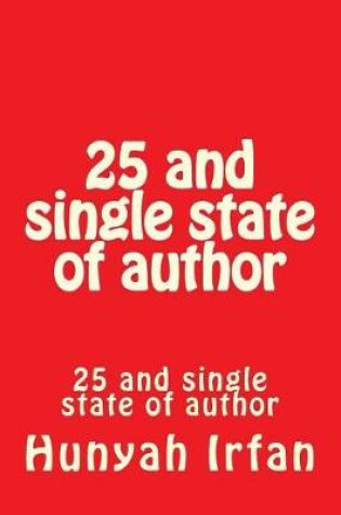 Cover of 25 and Single State of Author