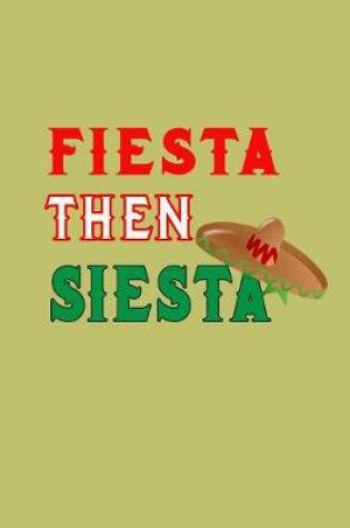 Cover of Fiesta Then siesta