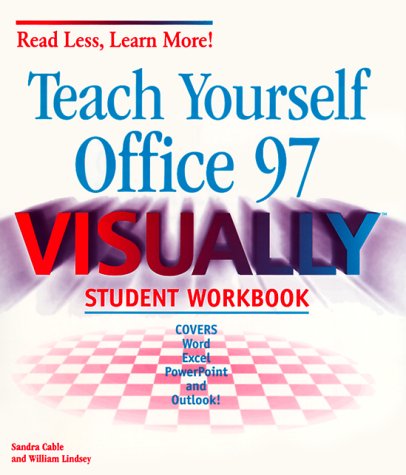 Book cover for Teach Yourself Office 97 Visually Student Workbook