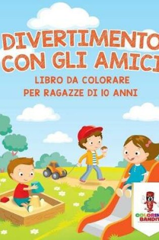 Cover of Divertimento Con Gli Amici