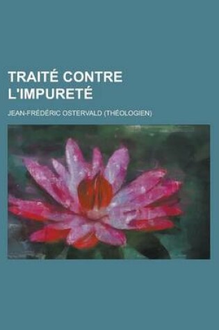 Cover of Traite Contre L'Impurete