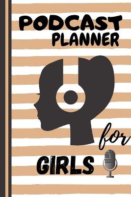 Book cover for Podcast Planner for Girls