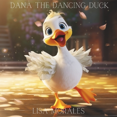 Book cover for Dana The Dancing Duck