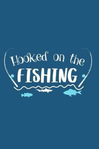 Cover of Hooked On The Fishing