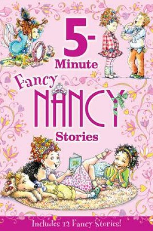 Cover of 5-Minute Fancy Nancy Stories