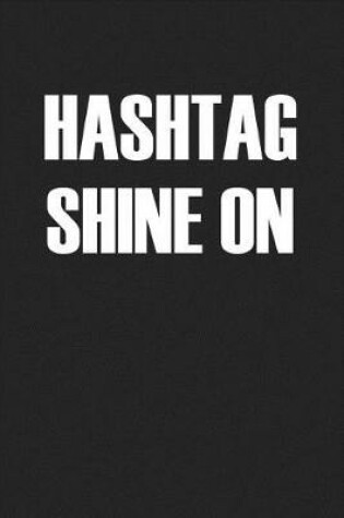 Cover of Hashtag Shine on