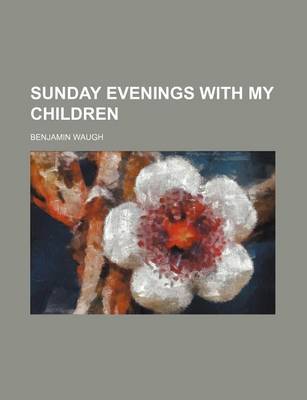 Book cover for Sunday Evenings with My Children