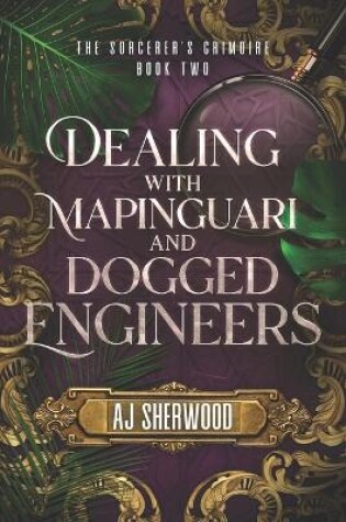 Cover of Dealing With Mapinguari and Dogged Engineers