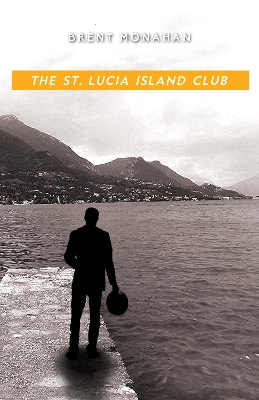 Cover of The St. Lucia Island Club