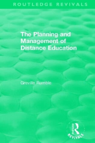 Cover of The Planning and Management of Distance Education