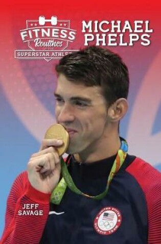 Cover of Fitness Routines of Michael Phelps