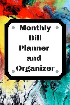 Book cover for Monthly Bill Planner and Organizer