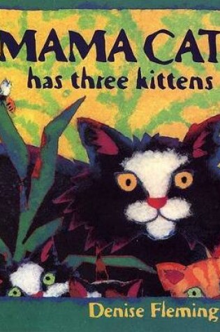 Cover of Mama Cat Has Three Kittens