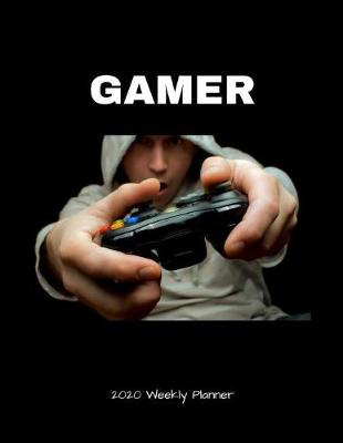 Book cover for Gamer 2020 Weekly Planner