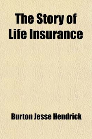 Cover of The Story of Life Insurance