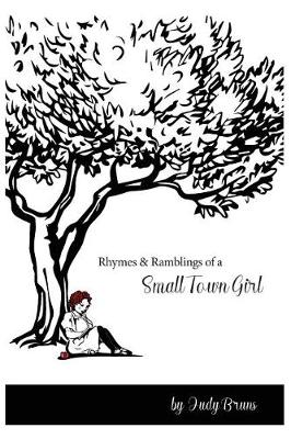 Book cover for Rhymes & Ramblings of a Small Town Girl