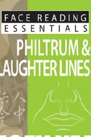 Cover of Face Reading Essentials -- Philtrum & Laughter Lines