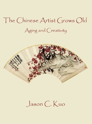 Cover of The Chinese Artist Grows Old