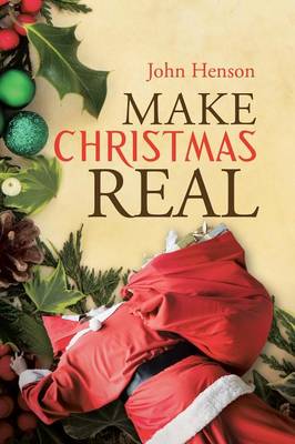 Book cover for Make Christmas Real